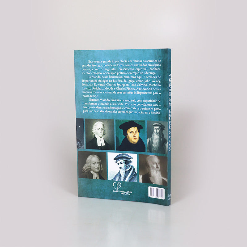 7 Sermões que Mudaram o Mundo | J. Wesley | Jonathan Edwards | Charles Spurgeon | C. Finney | D. L. Moody | M. Lutero