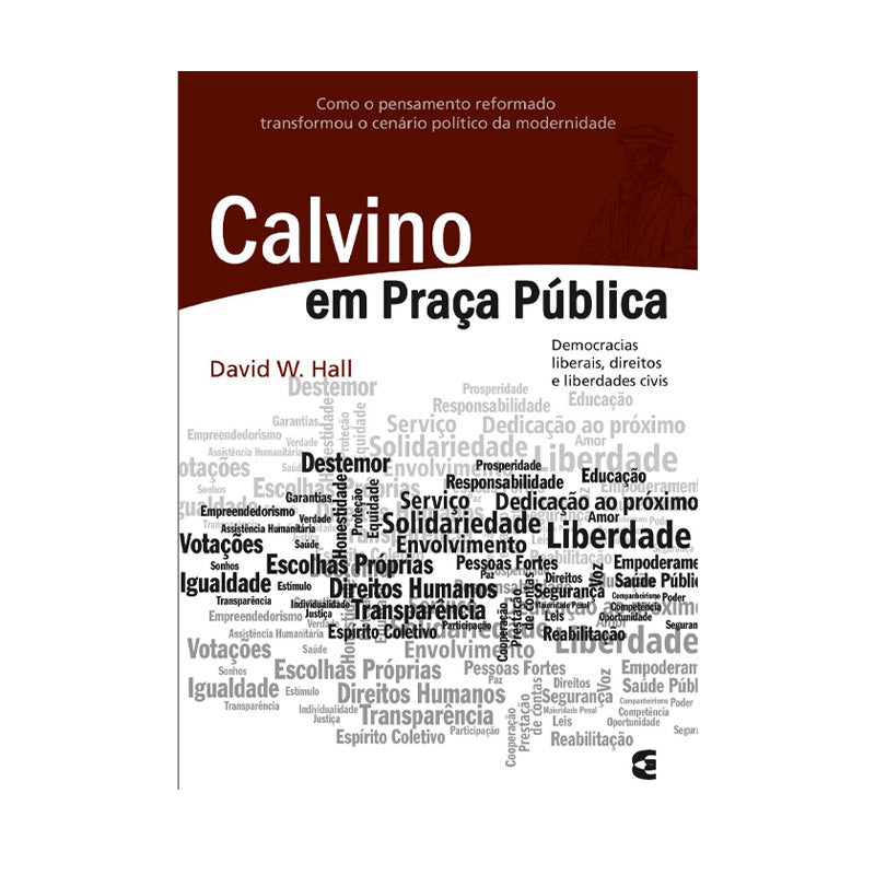 Calvino em Praça Pública | David W. Hall