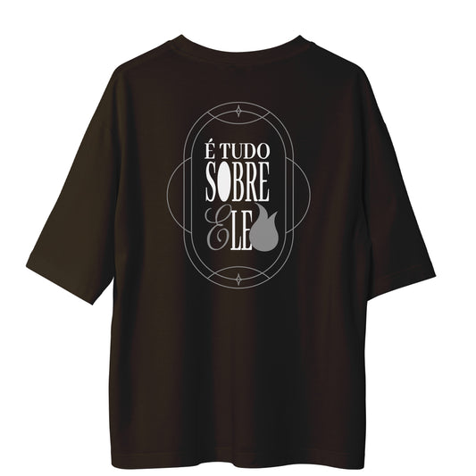 Camiseta Cristã Oversized - É tudo sobre ele | Ocre