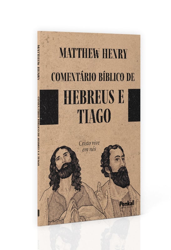 Comentário Bíblico de Hebreus e Thiago | Matthew Henry
