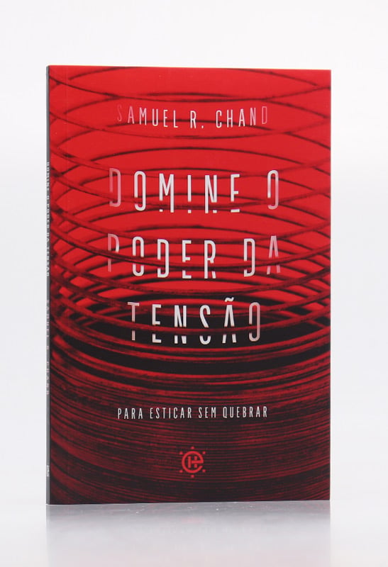 Domine o Poder da Tensão | Samuel R. Chand