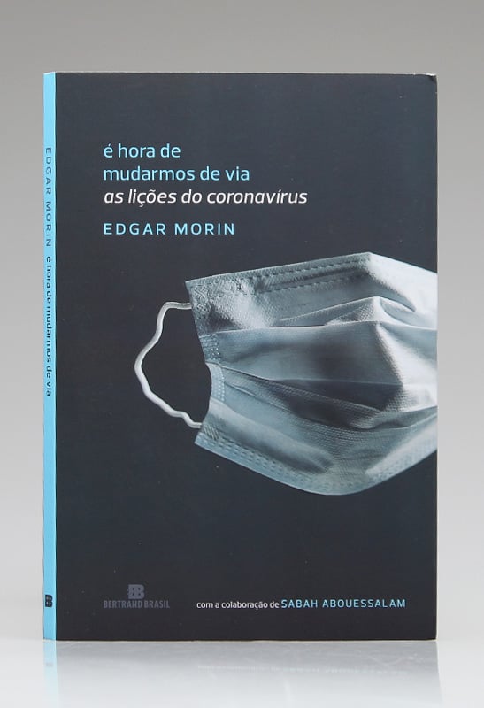 É Hora de Mudarmos de Via | Edgar Morin