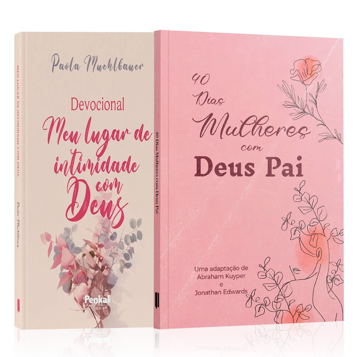 Kit 2 Livros - 40 Dias Mulheres com Deus Pai: Fortalecendo a Vida Espiritual