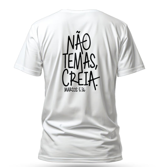 Camiseta Cristã Masculina - Não temas, creia | Branca