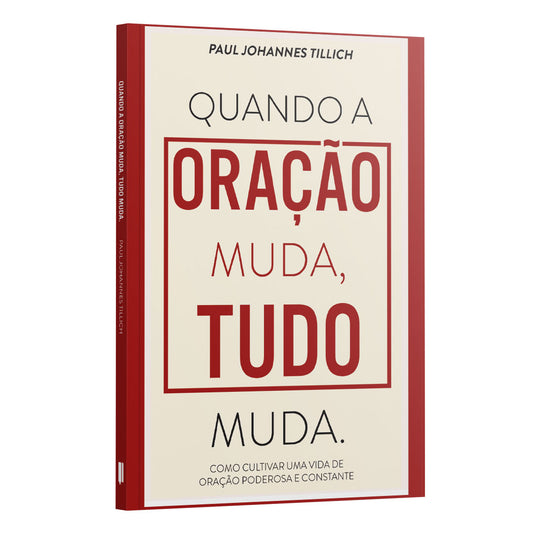 Kit Oração Transformadora | Orações Para Uma Vida Feliz + Quando a Oração Muda Tudo + Orações para Todos os Momentos.