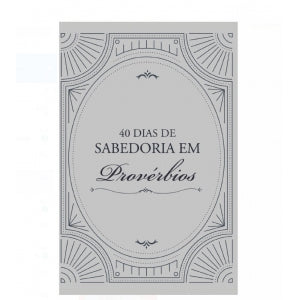 Livreto 40 dias de Sabedoria em Provérbios