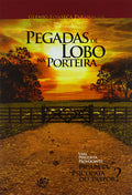Pegadas de Lobo na Porteira | Glenio Fonseca Paranaguá