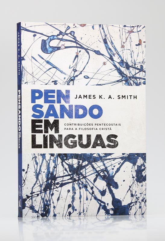Pensando em Línguas | James K. A. Smith