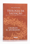 Teologia da Salvação | Charles Spurgeon