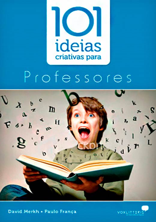 101 Ideias Criativas Para Professores | David Merkh
