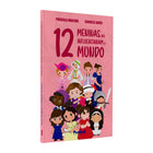 12 Meninas que Influenciaram o Mundo | Priscila Macedo, Isabelle Alves