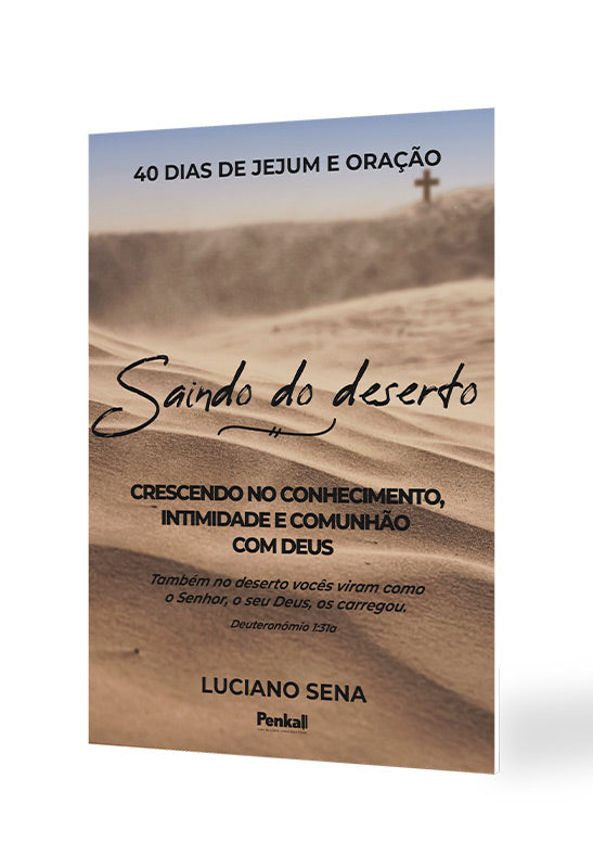 40 Dias de Jejum e Oração | Saindo do Deserto | Luciano Sena