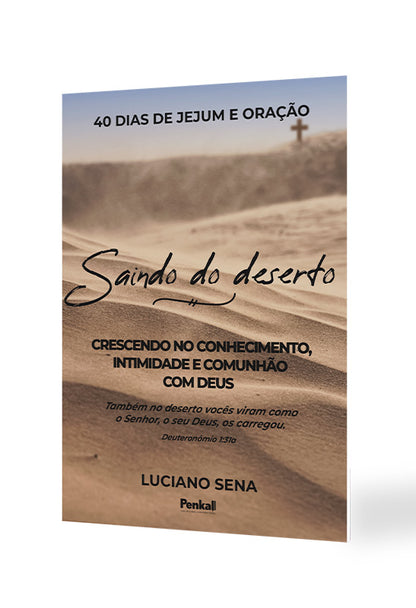 40 Dias de Jejum e Oração | Saindo do Deserto | Luciano Sena