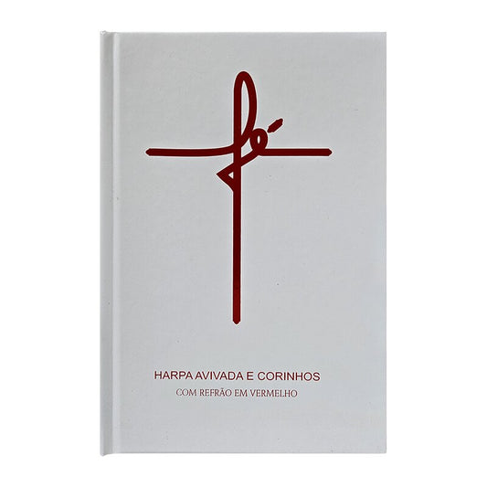 Harpa Avivada e Corinhos | Letra Hiper Gigante | Capa Dura | Fé Branca