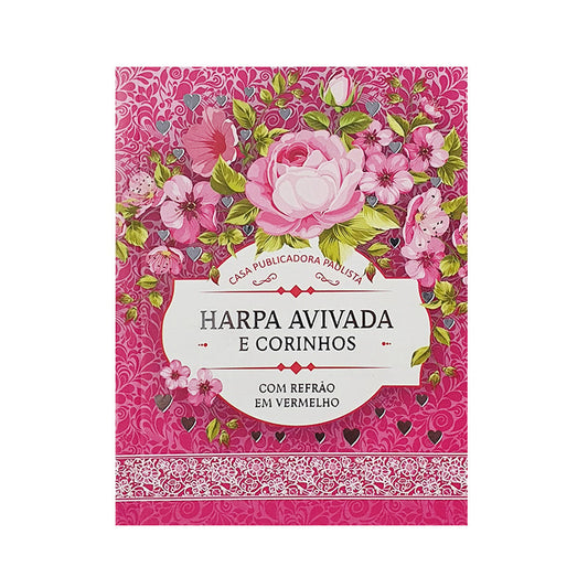 Harpa Avivada e Corinhos | Letra Gigante | Capa Dura | Floral Pink