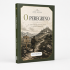O Peregrino A Jornada de Cristão Rumo à Cidade Celestial John Bunyan Capa Dura Penkal