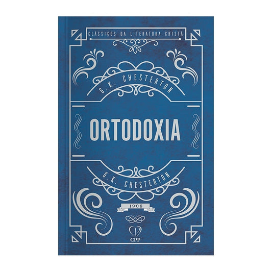 LIVRO ORTODOXIA - G. K. CHESTERTON