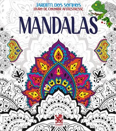 LIVRO JARDIM DOS SONHOS MANDALAS - CAMELOT EDITORA