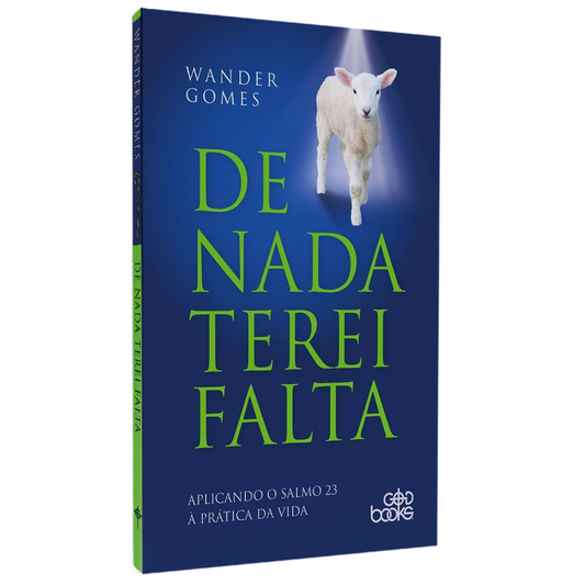DE NADA TEREI FALTA