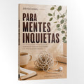 Devocional para Mentes Inquietas - Esperança, descanso e confiança em meio às preocupações | Equipe Teológica Penkal