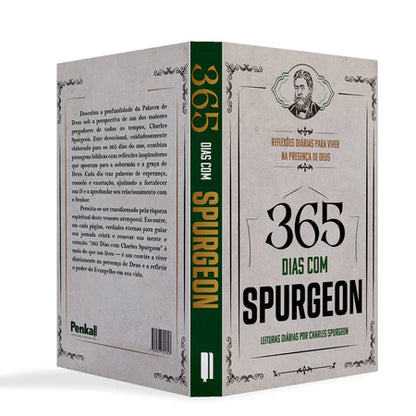 365 dias com Spurgeon - Leituras Diárias por Charles Spurgeon -  Reflexões diárias para Viver na Presença de Deus