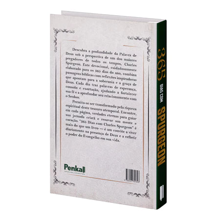 365 dias com Spurgeon - Leituras Diárias por Charles Spurgeon -  Reflexões diárias para Viver na Presença de Deus