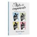 A arte do casamento - Marcelo Bigardi