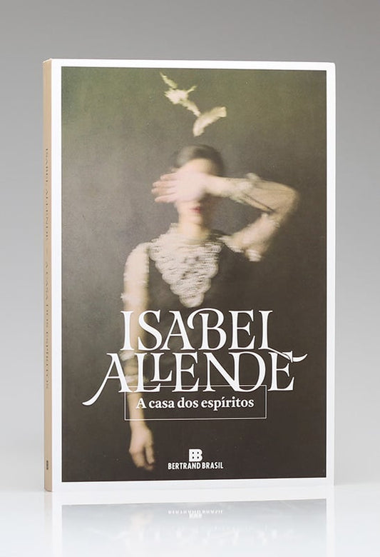 A Casa dos Espíritos | Isabel Allende
