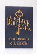 A Chave Dourada | George MacDonald