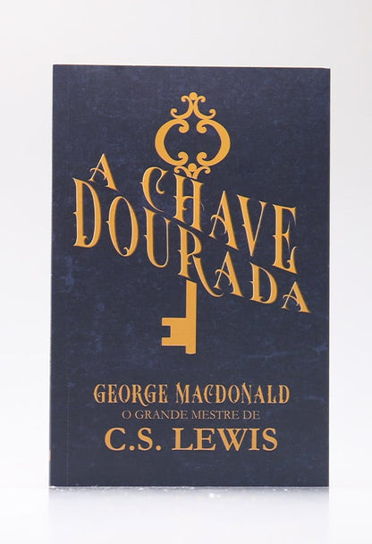 A Chave Dourada | George MacDonald