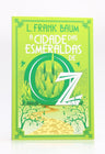 A Cidade das Esmeraldas de Oz | L. Frank Baum