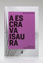 A Escrava Isaura | Bernardo Guimarães | Pé da Letra