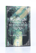 A Esperança do Evangelho | George MacDonald