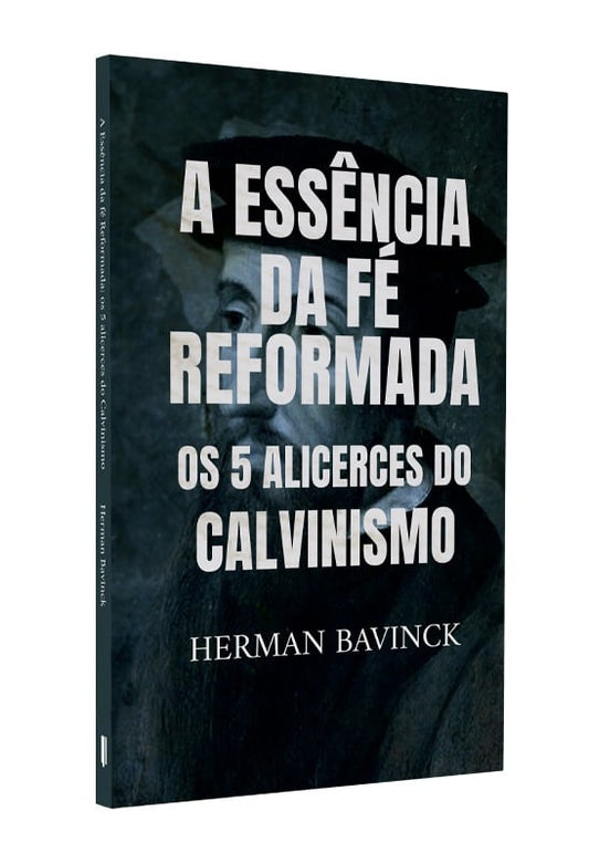 A Essência da Fé Reformada | Editora Penkal