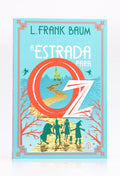 A Estrada para Oz | L. Frank Baum