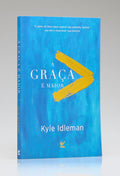 A Graça é Maior | Kyle Idleman
