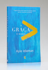 A Graça é Maior | Kyle Idleman