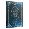 A grande Crise da Alma e Outros Sermões de Charles Spurgeon