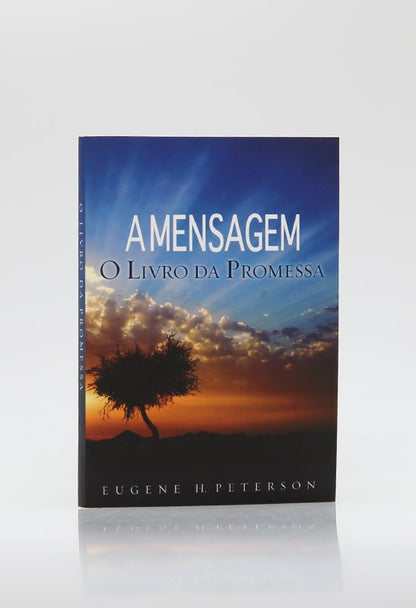 A Mensagem | O Livro da Promessa | Eugene H. Peterson