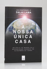 A Nossa Única Casa | Dalai Lama e Franz Alt