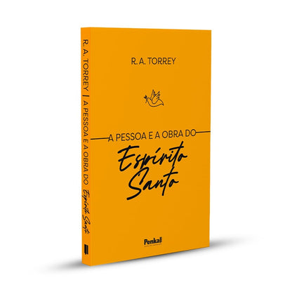 A Pessoa e a Obra do Espírito Santo | R. A. Torrey