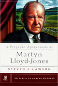 A Pregação Apaixonada de Martyn Lloyd-Jones