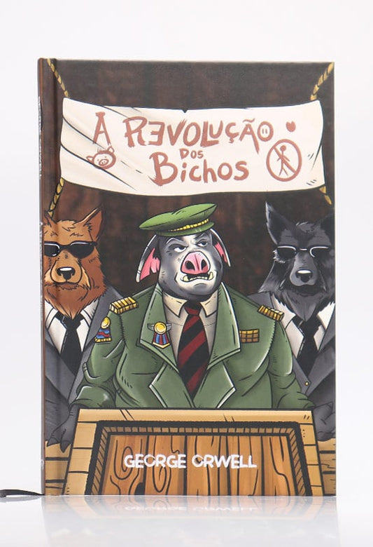 A Revolução dos Bichos | Capa Dura | George Orwell