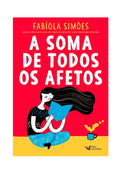 A Soma De Todos Os Afetos | Fabíola Simões