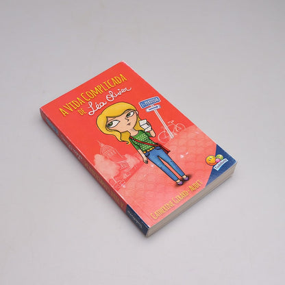 A Vida Complicada de Léa Oliver | Perdida | Catherine Girard