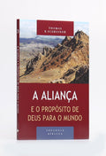 Aliança e o Propósito de Deus para o Mundo | Série Teologia Bíblica | Thomas R. Schreiner