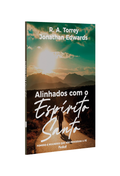 Alinhados Com o Espírito Santo | R. A. Torrey e Jonathan Edwards