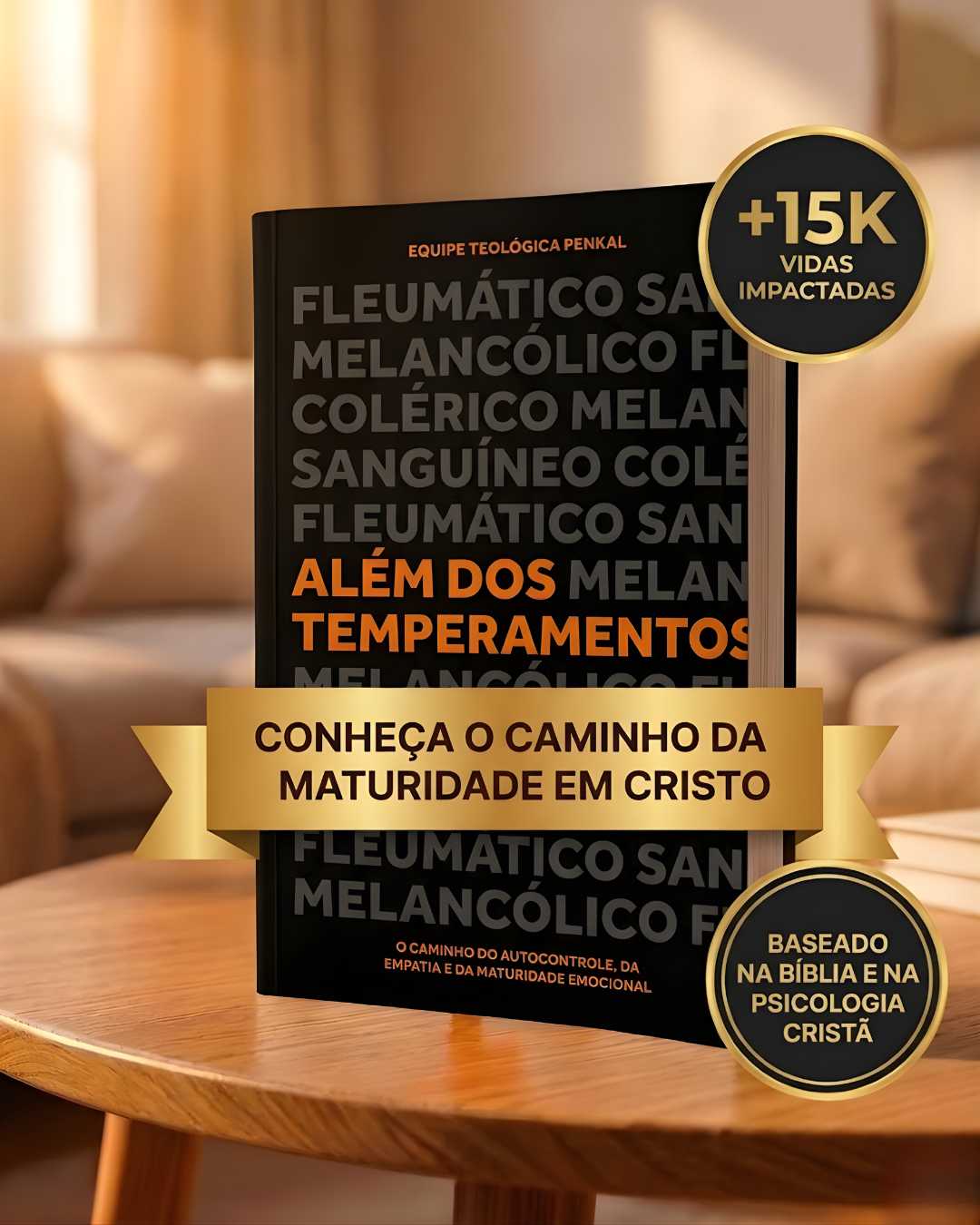 Além dos Temperamentos | Equipe teológica Penkal