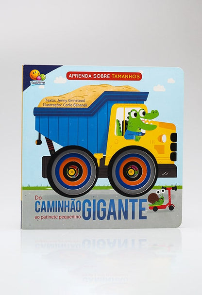 Aprenda Sobre Tamanhos | Do Caminhão Gigante ao Patinete Pequenino | Todolivro