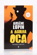 Arsène Lupin | A Agulha Oca | Maurice Leblanc